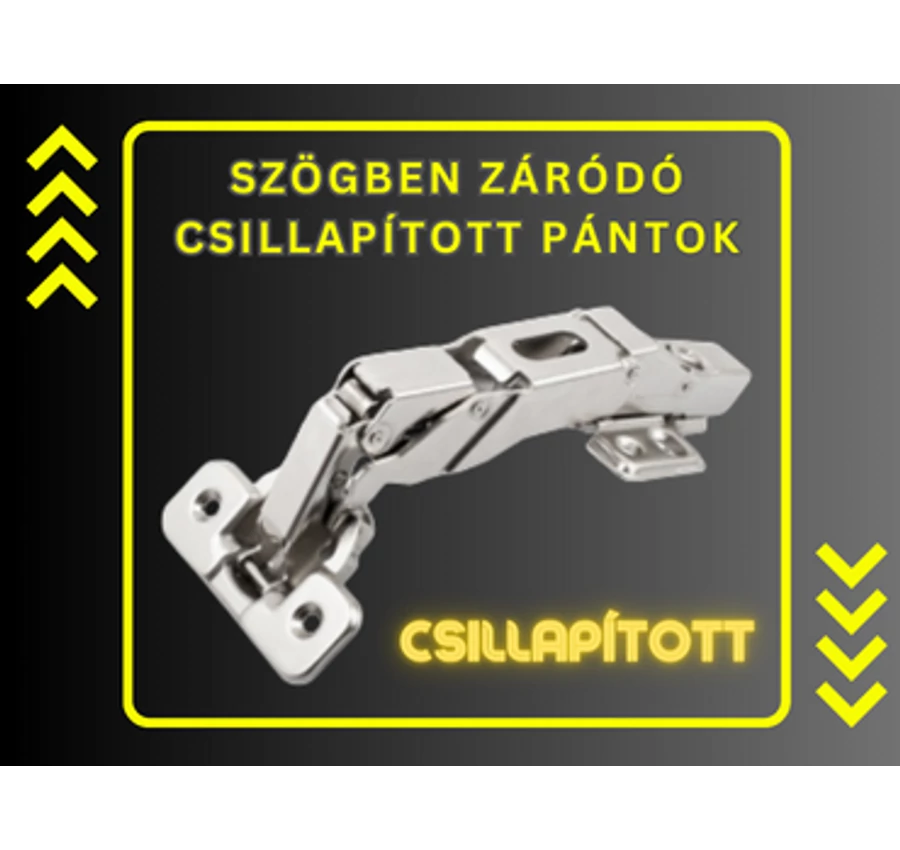 Szögben záródó, és speciális pántok csillapított záródással